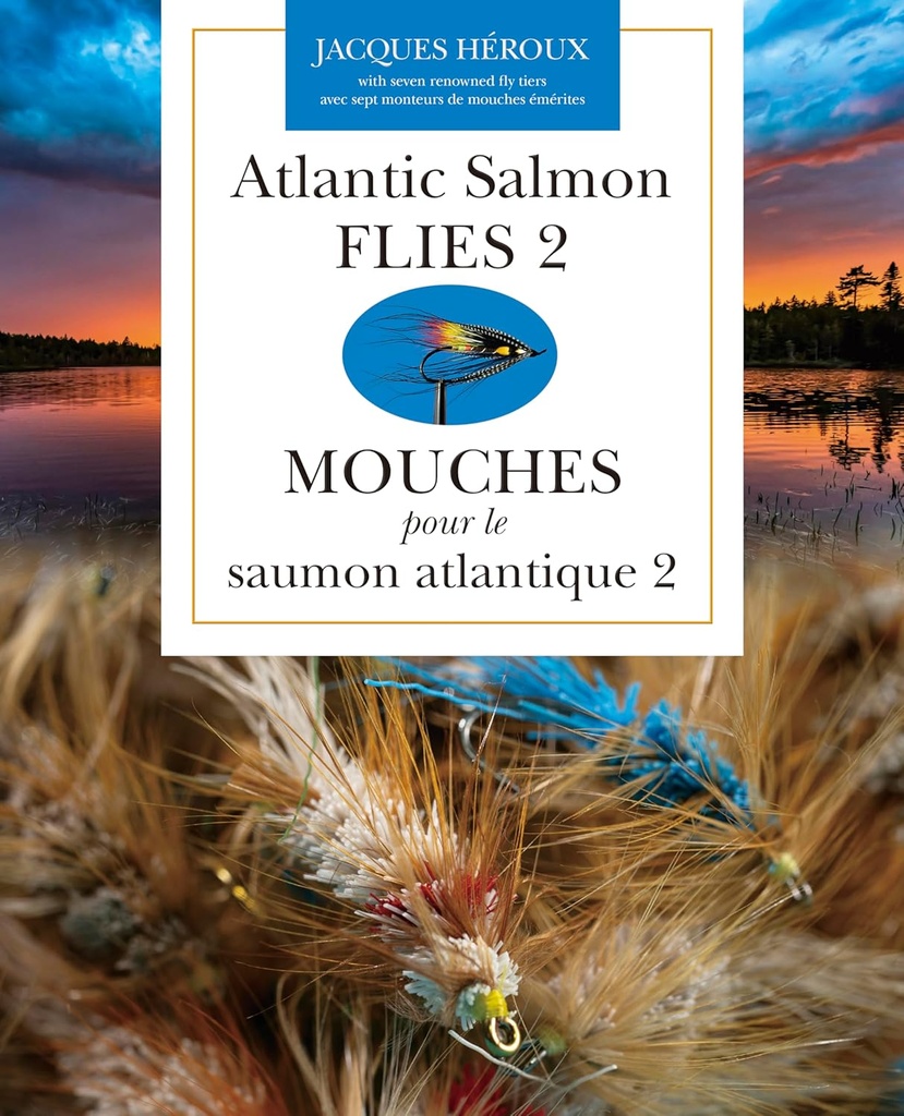 BOOK - ATLANTIC SALMON FLIES II - Jacques Heroux